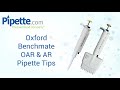 Oxford benchmate oar  ar pipette tips