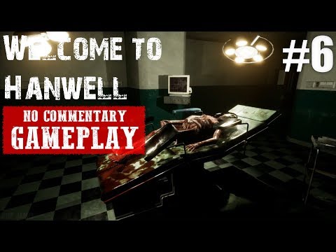 Welcome to Hanwell | Walkthrough Part 6: Hospital - No Commentary)