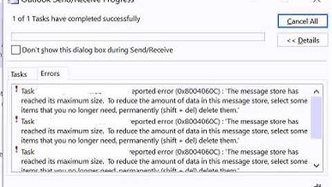 Outlook Send Error Task Reported Error (0x8004060C) The message store has reached its maximum size.