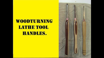 Woodturning Lathe Tool Handles.
