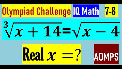 Find the real solutions of the equation ∛(x+14)-√(x-4)=0.