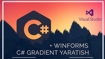 C#da Gradient Panel yaratish | Qanday  qilib gradient yaratish C#