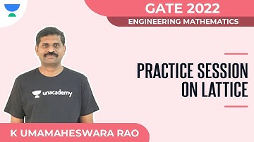 Practice Session On Lattice | GATE 2022 | Engineering Mathematics | K Umamaheswara Rao
