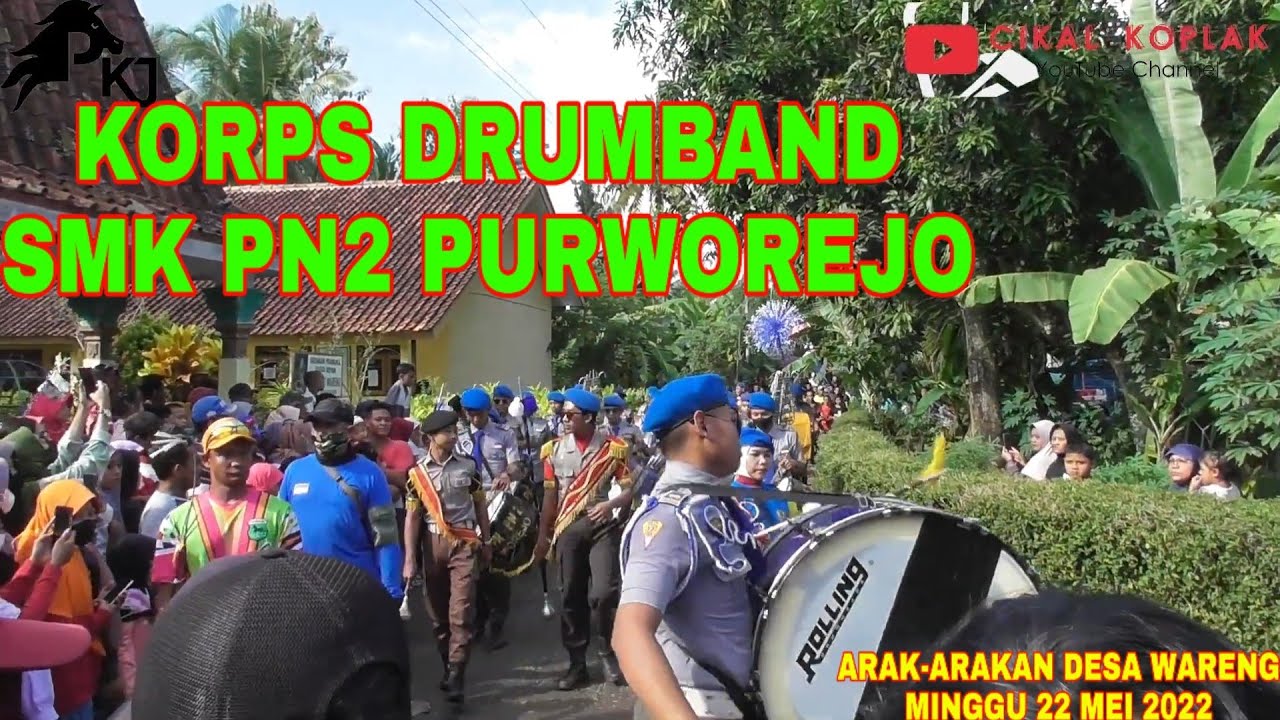 DRUMBAND SMK PN2 PURWOREJO || ATRAKSI PERTUNJUKAN ARAK-ARAKAN KHATAMAN DESA WARENG KECAMATAN BUTUH‼️