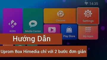Hướng dẫn Uprom cho Android Box Himedia cực kỳ đơn giản.