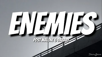 Post Malone & Dababy - Enemies (Lyrics video)