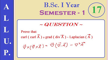 Curl of Curl of A | Identity Proof | BSc 1st Year | Physics | Semester 1