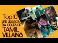 Top 10 Life Lesson Dialogues of Tamil Villains | Tamil | Tamil Motivational Edits