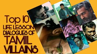 Top 10 Life Lesson Dialogues of Tamil Villains | Tamil | Tamil Motivational Edits