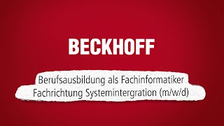 Ausbildung bei Beckhoff: Fachinformatiker für Systemintegration
