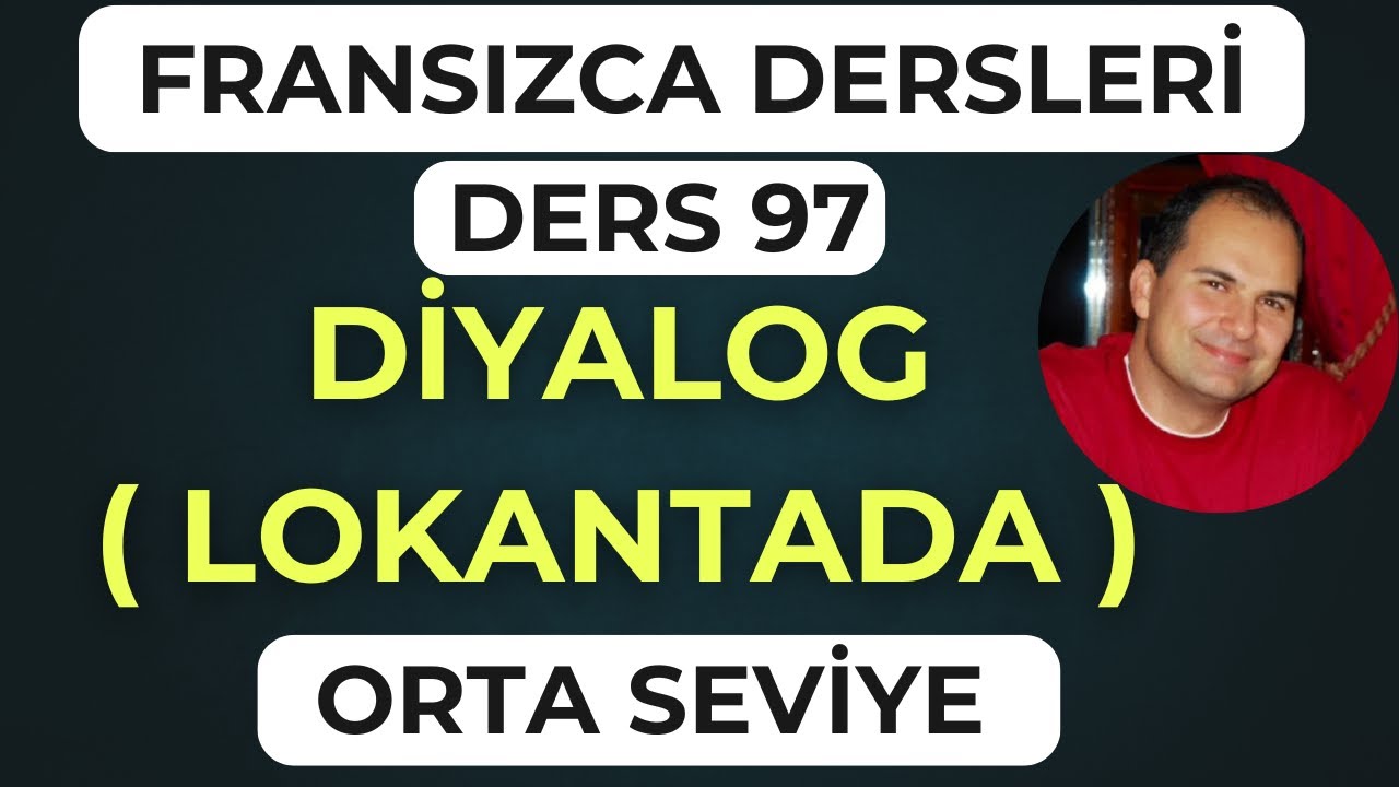 Fransızca Dersleri 97: Lokantada Sipariş Verme (Gerçek Diyalog!)