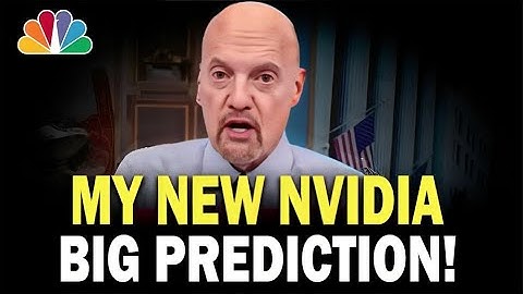 "I Was So Wrong About Nvidia..¨- Jim Cramer