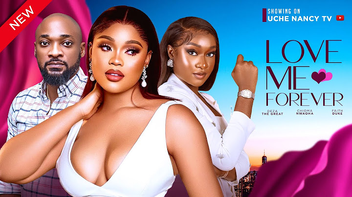 LOVE ME FOREVER (New Movie) Deza The Great, Faith Duke, Chioma Nwaoha 2024 Nollywood Movie