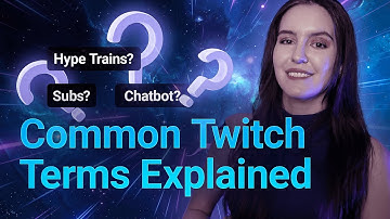 Twitch for Dummies — Most Common Terms Explained | Sound Alerts