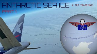 Cockpit Casual - 787 Training & Antarctic Sea Ice (double episode!) | Avgeek Series | Cockpit View