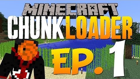 ChunkLoader SMP | Episode 1 | Introduction & Recap