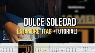 COMO TOCAR (TAB) DULCE SOLEDAD - ENJAMBRE | COMO TOCAR - TUTORIAL