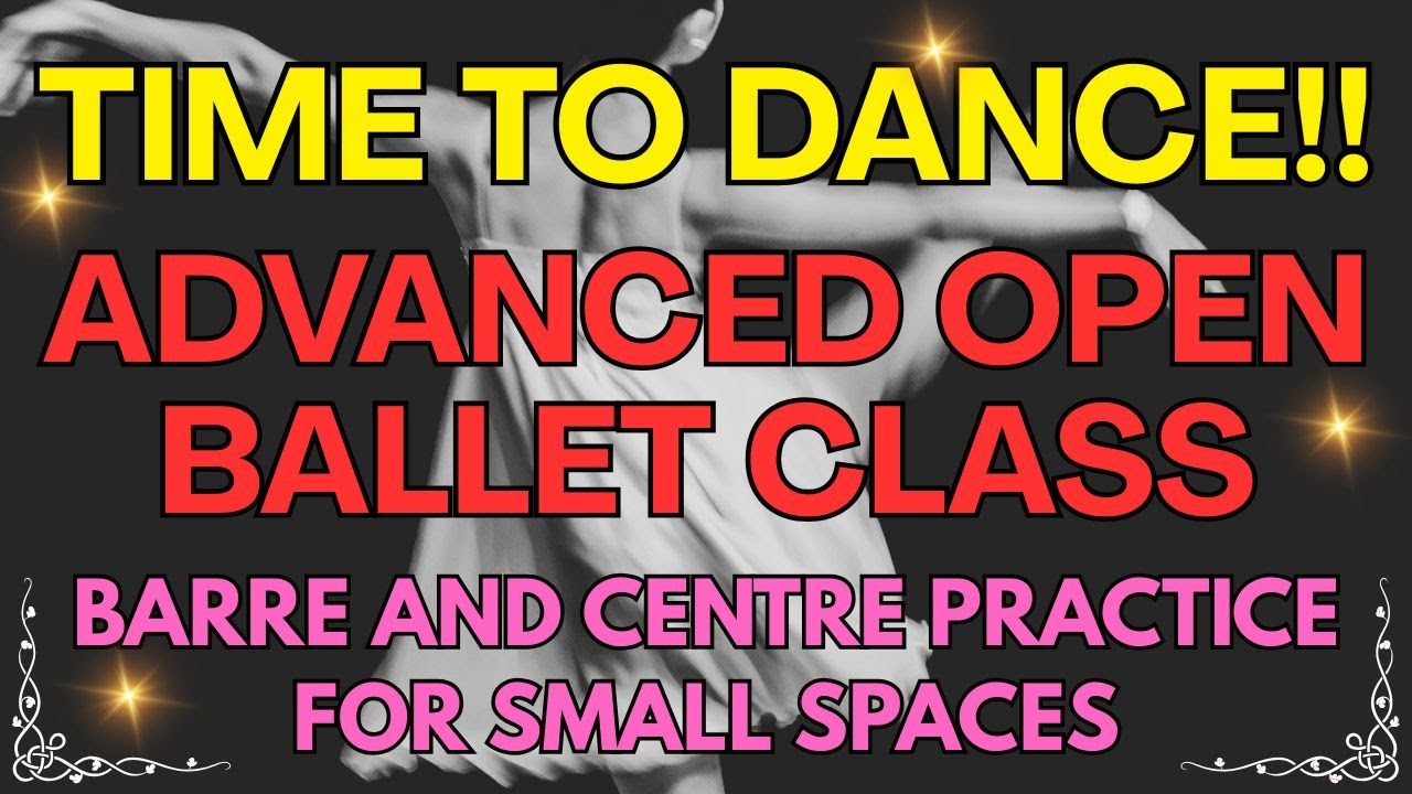 Join us for an Advanced Open Ballet Class with Barre to Warm Up Allegro ...
