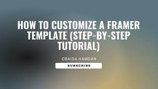 How to Customize a Framer Template (Step-by-Step Tutorial)