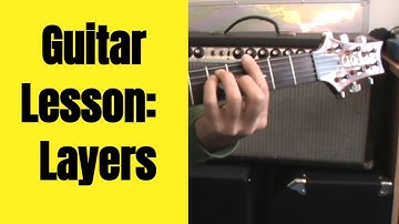 Layers - Guitar Lesson (now www.GianniChiarello.com)