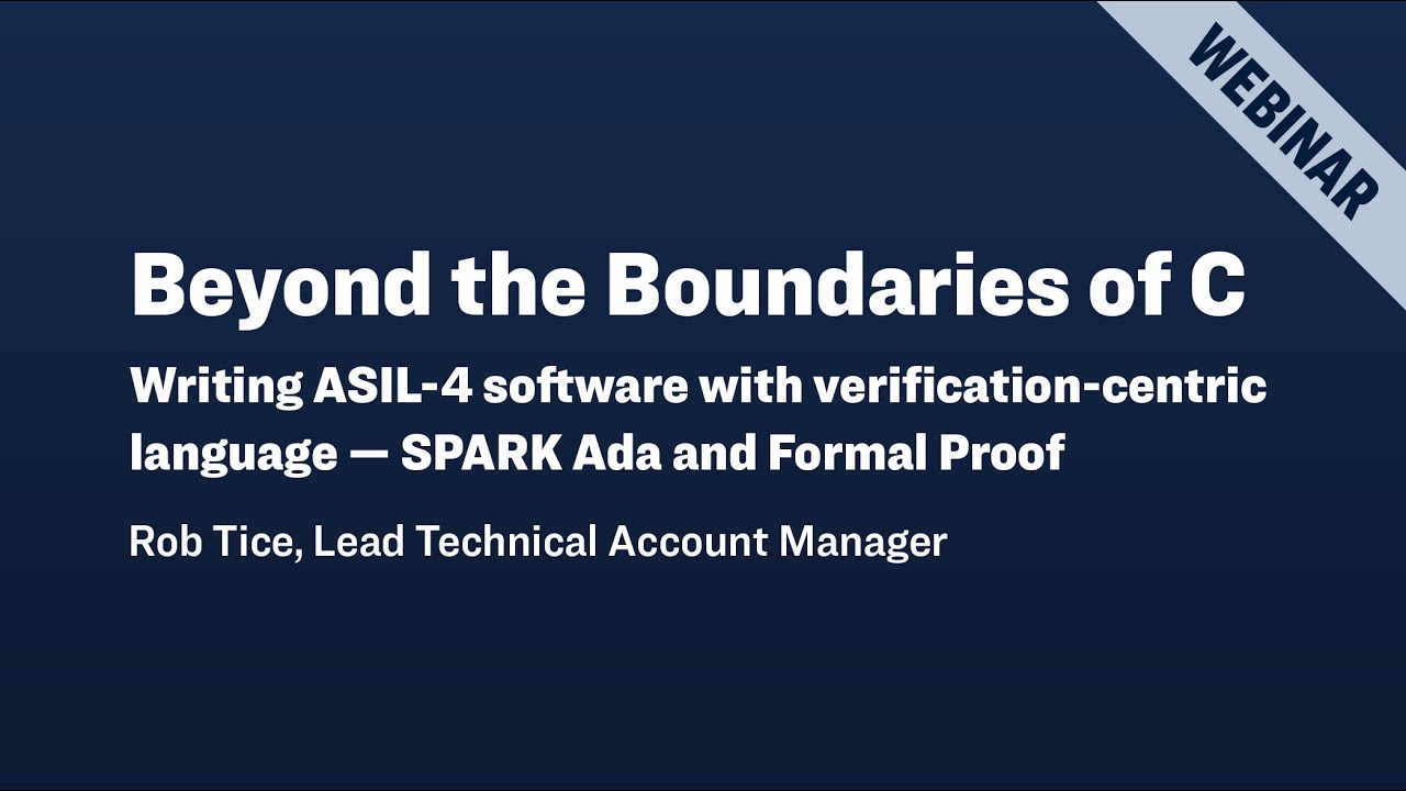 Beyond the boundaries of C: writing ASIL-4 software with verification ...