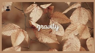 Gravity - Oooo Aesthetic Korean Vibes Shaaawyy