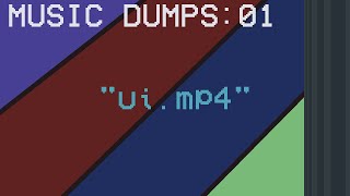 Music Dumps 01: Ui.mp4