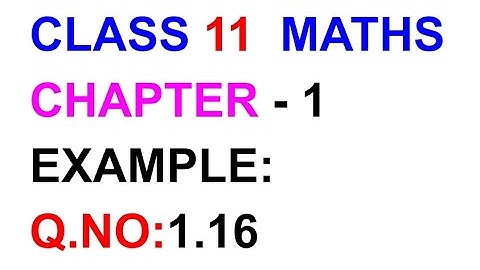 Example:1.16|| TN CLASS 11 MATHS