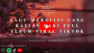 Download Lagu KOLEKSI LAGU MAHALINI MP3 Download Lagu KOLEKSI LAGU MAHALINI MP3