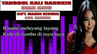DIAN ANIC TANGGUL KALI BANGKIR - ( KARAOKE BLANGPAK )