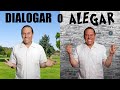 DIALOGAR O ALEGAR