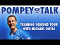 Pompey Training Ground Tour with Michael Doyle