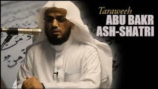 Surah Muhammed - Abu Bakr Shatri - Taraweeh HD Edition 1080p