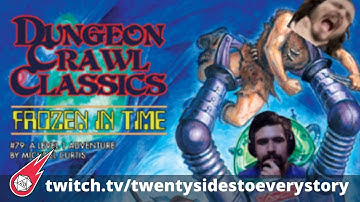 Frozen in Time (DCC RPG) - Part 3