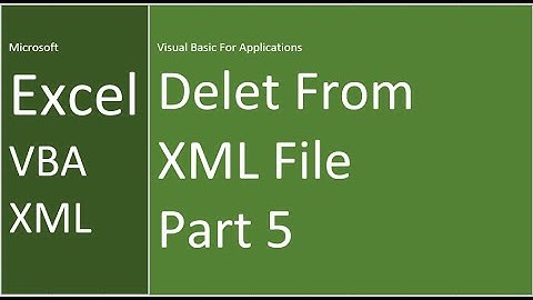 Excel | VBA | Delete From XML File | Part 5