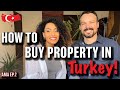 Everything You Need to Know Before Buying a Property in Turkey | Step By Step Process 🇹🇷