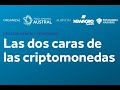 Las dos caras de las criptomonedas