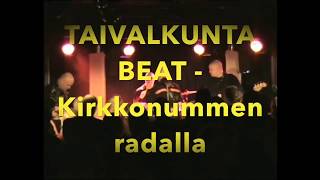 Taivalkunta Beat - Kirkkonummen radalla (Lahti 29.1.2010) chords