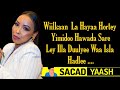 Kiin jamac wiilkan lahaya hortey yimido lyrics official 2021