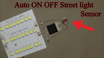 How to make Auto ON OFF Street Light using LDR sensor
