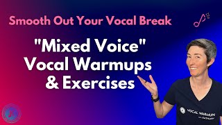 Mixed Voice Vocal Warmups and Exercises | Fix Vocal Break | Passaggio Exercises