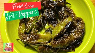 Fried Long Hots/How to fry long hot Italian peppers