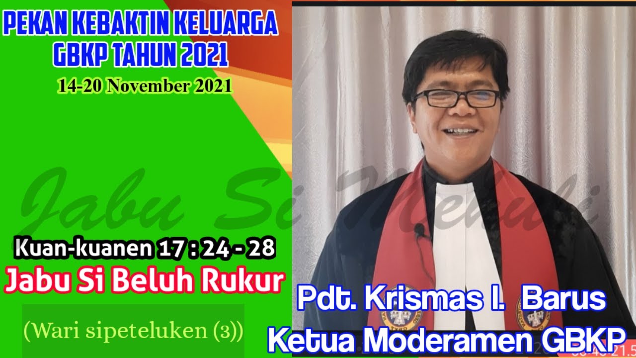 Pekan Kebaktian Keluarga GBKP wari sipeteluken 3 Pdt  Krismas I  Barus Ketua Moderamen GBKP 720p