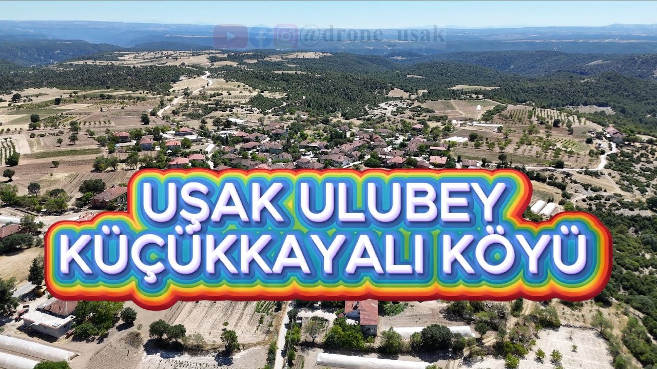 Uşak Ulubey Küçükkayalı Köyü