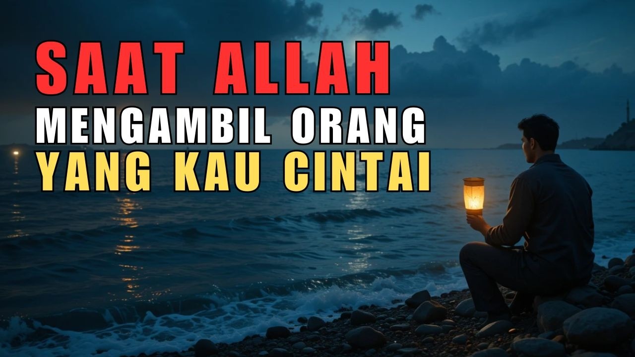 Ketika Allah Mengambil yang Paling Kau Takuti Kehilangannya