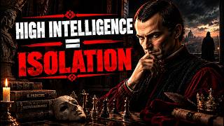 Full WHY INTELLIGENT PEOPLE TERRIFY SOCIETY | NICCOLÒ MACHIAVELLI Update
