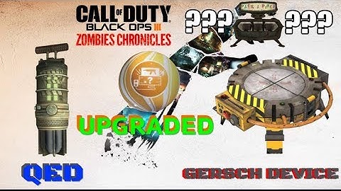 UPGRADED GERSCH DEVICE and QED in Zombie Chronicles | ??Crate Power The Gersch Device and QED???