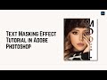 Text Masking Effect Tutorial in Adobe Photoshop🚀