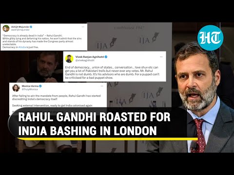 Rahul trolled for India bashing in UK; Cong MP dubbed 'disgrace' for seeking West interference