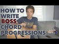 How to Write Boss Chord Progressions